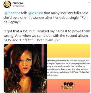 Bị nhận định là hiện tượng One Hit Wonder, Rihanna đã cho ra mắt album phòng thu thứ 2 và cả hai ca khúc SOS lẫn Unfaithful đều tiếp tục làm chao đảo thị trường âm nhạc không kém gì Pon De Replay. - nguồn ảnh: PopCrave.