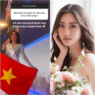 Lương Thùy Linh cho biết cô vẫn muốn tiếp tục đại diện Việt Nam tham gia một thi nhan sắc quốc tế nếu có cơ hội: “Có chứ nhưng đi được hay không lại là câu chuyện khác”.