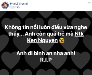Pha Lê cũng “sốc” khi NTK Ken Nguyễn ra đi ở độ tuổi 41.