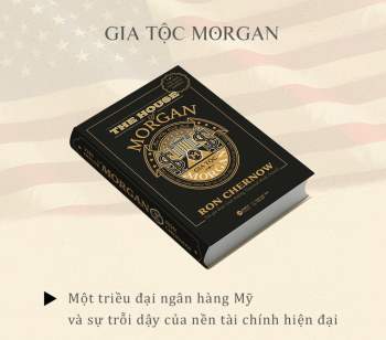 Gia tộc Morgan: Câu chuyện về cây đa cổ thụ của nền tài chính hiện đại - Ảnh 1.