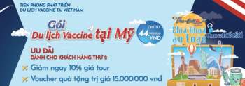 Công ty du lịch Việt Nam bán tour đi Mỹ tiêm vắc xin - Ảnh 1.