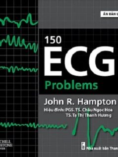 150 ECG Problems (Ấn Bản Lần 4 – Tiếng Việt)