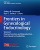 Ebook Frontiers in gynecological endocrinology (Volume 3: Ovarian function and reproduction - From needs to possibilities): Part 1
