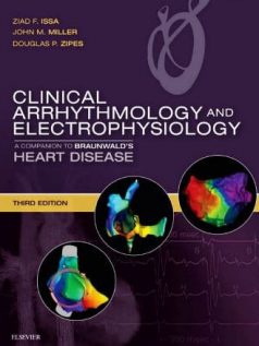 Clinical Arrhythmology and Electrophysiology: A Companion to Braunwald’s Heart Disease 3rd Edition