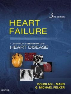 Heart Failure: A Companion to Braunwald’s Heart Disease 3rd edition