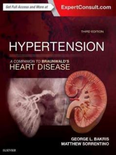 Hypertension: A Companion to Braunwald’s Heart Disease, 3rd Edition