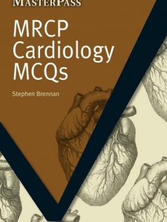 Trắc Nghiệm Tim Mạch – MRCP Cardiology MCQs (Sách dịch)