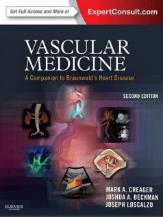 Vascular Medicine: A Companion to Braunwald’s Heart Disease 2nd