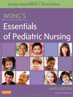 Wong’s Essentials of Pediatric Nursing 9th