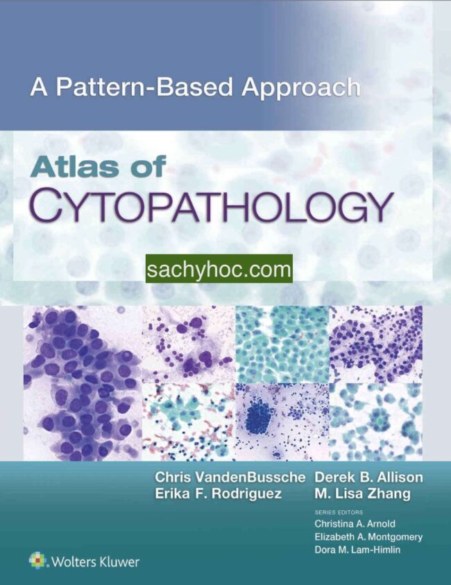 Atlas giải phẫu bệnh học tế bào: Cách tiếp cận theo hình mẫu, ấn bản 2022