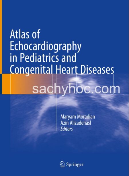 Atlas Siêu âm tim Nhi khoa và Bệnh tim bẩm sinh, ấn bản 2021