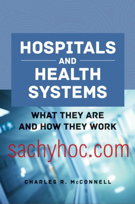 Bệnh viện và hệ thống y tế: Chúng là gì và hoạt động như thế nào, 2020
