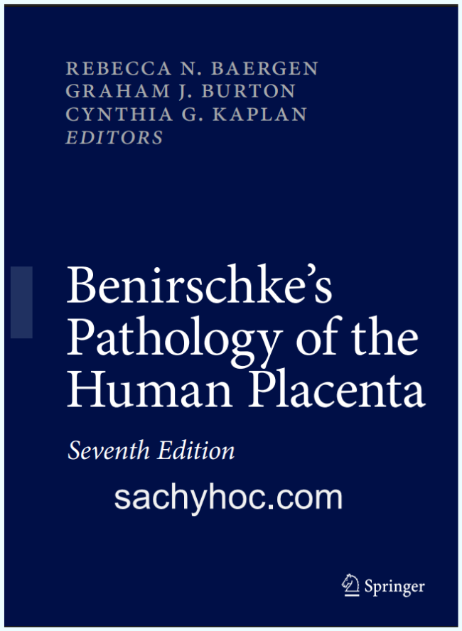 Benirschke Bệnh học nhau thai người toàn tập, ấn bản 2022