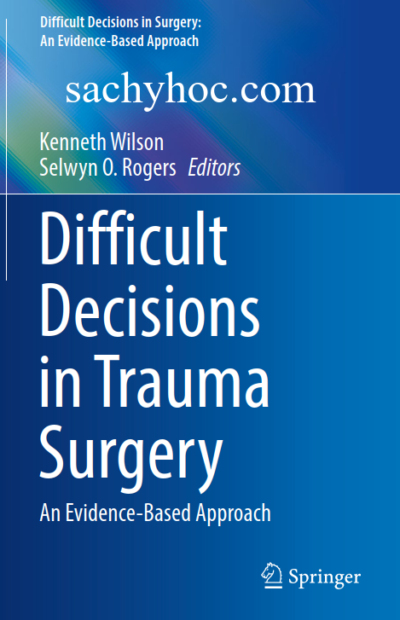 Các quyết định khó trong phẫu thuật chấn thương – Phương pháp tiếp cận dựa trên bằng chứng, ấn bản 2022