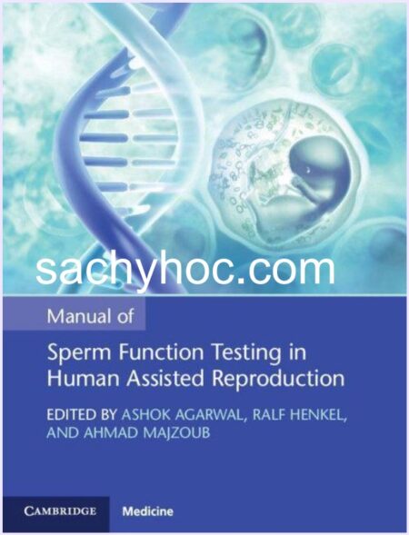 Cẩm nang kiểm tra chức năng tinh trùng trong Hỗ trợ sinh sản ở người, ấn bản 2021
