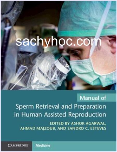 Cẩm nang lấy và chuẩn bị tinh trùng trong quá trình Hỗ trợ sinh sản ở người, ấn bản 2021