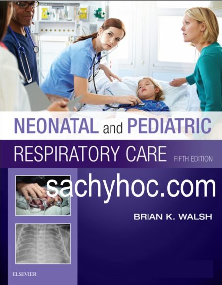 Chăm sóc hô hấp trẻ sơ sinh và trẻ em, ấn bản 5