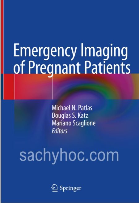 Chẩn đoán hình ảnh cấp cứu ở bệnh nhân mang thai – Ấn bản 2020