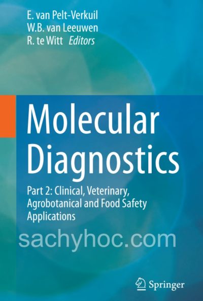 Chẩn đoán phân tử – Phần 2: Các ứng dụng lâm sàng, thú y, nông nghiệp và an toàn thực phẩm