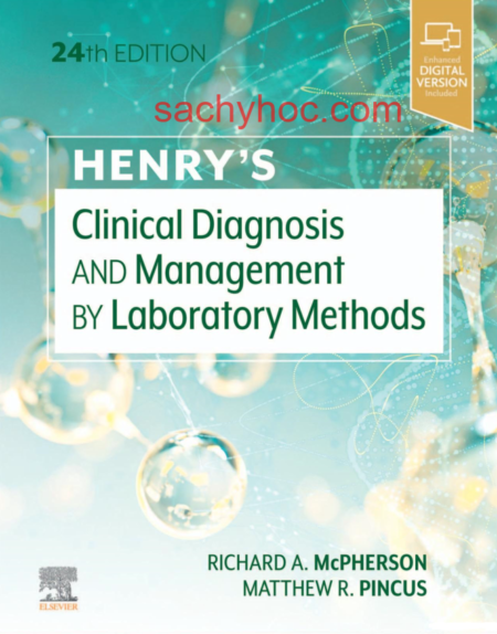 Chẩn đoán và Quản lý Lâm sàng bằng Phương pháp xét nghiệm của Henry, ấn bản 24, 2022