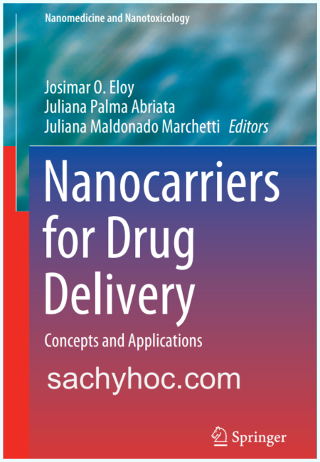 Chất mang nano cho việc phân phối thuốc: Các khái niệm và ứng dụng, ấn bản 2022