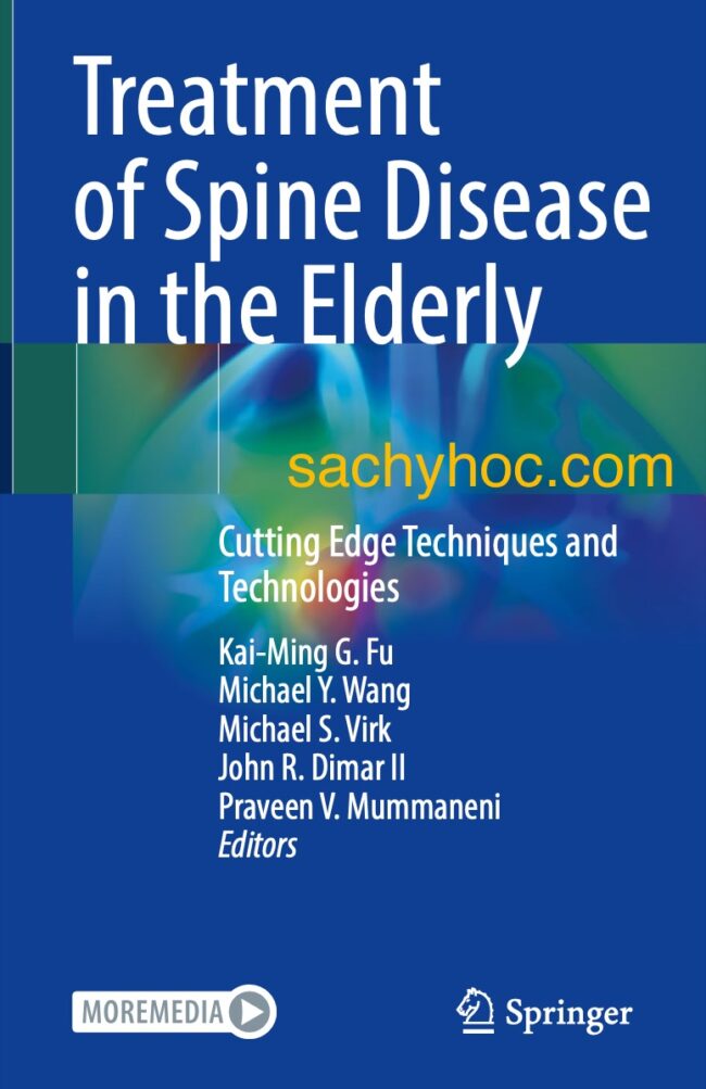 Điều trị bệnh cột sống ở người cao tuổi: Kỹ thuật và công nghệ tiên tiến, ấn bản 2023