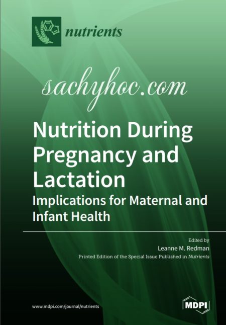 Dinh dưỡng khi mang thai và cho con bú: Ý nghĩa đối với sức khỏe bà mẹ và trẻ sơ sinh, 2020