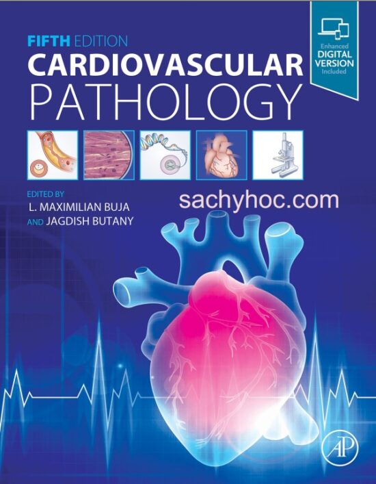 Giải phẫu bệnh học tim mạch, ấn bản 2022