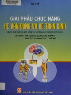 Giải Phẫu Chức Năng Hệ Vận Động Và Hệ Thần Kinh