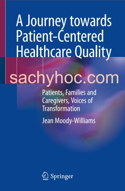 Hành trình hướng tới chất lượng y tế lấy bệnh nhân làm trung tâm – Tiếng nói của Bệnh nhân, Gia đình và Người chăm sóc trong sự chuyển đổi, 2020