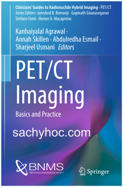 Hình ảnh PET/CT: Kiến thức cơ bản và thực hành, ấn bản 2022