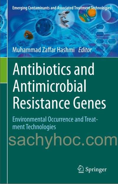 Kháng sinh và Genes kháng kháng sinh – Sự xuất hiện môi trường và Công nghệ xử lý, 2020