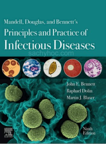Nguyên tắc và thực hành các bệnh truyền nhiễm của Mandell, Douglas và Bennett, Phiên bản 9 [2019]