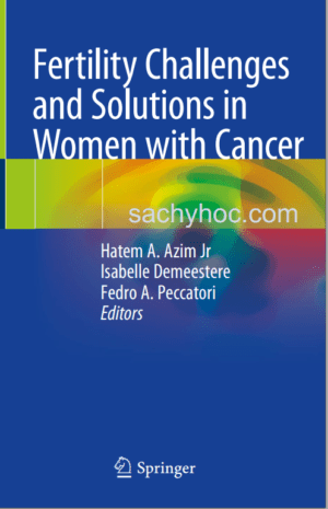 Những thách thức và giải pháp sinh sản ở phụ nữ bị ung thư – Ấn bản đầu tiên