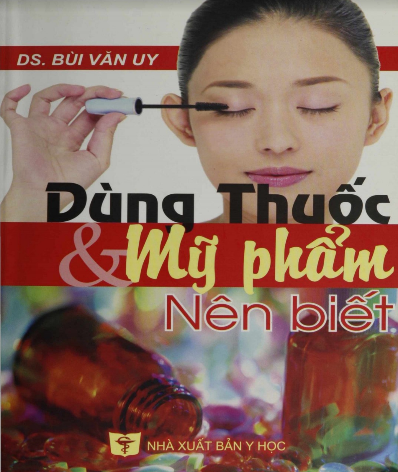 [PDF] DÙNG THUỐC VÀ MỸ PHẨM NÊN BIẾT