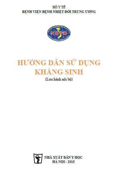 [PDF] Hướng Dẫn Sử Dụng Kháng Sinh – Bệnh Viện Bệnh Nhiệt Đới Trung Ương