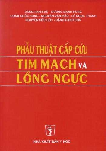 [PDF] Phẫu Thuật Cấp Cứu Tim Mạch Và Lồng Ngực – GS. Đặng Hành Đệ