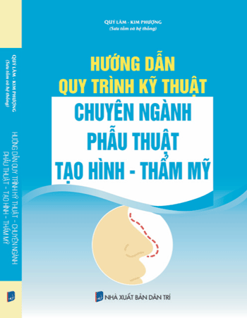 [PDF] Sách Hướng Dẫn Quy Trình Kỹ Thuật – Chuyên Nghành Phẫu Thuật Tạo Hình – Thẩm Mỹ