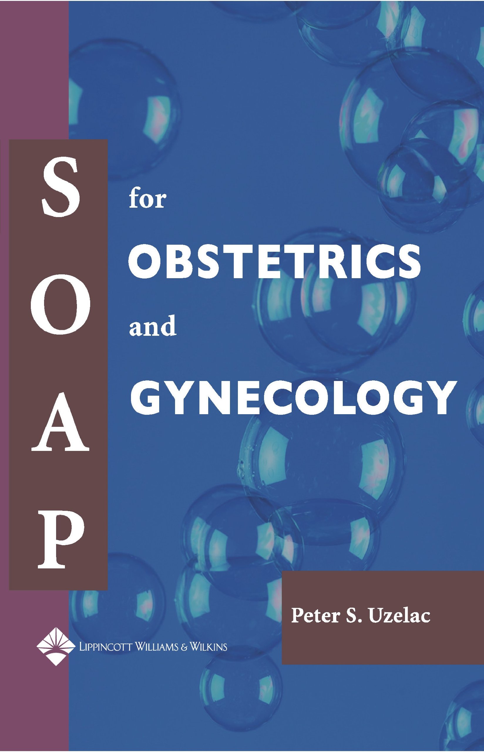 [PDF] SOAP For Obstetrics And Gynecology 1st Edition