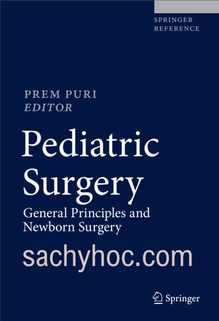 Phẫu thuật Nhi khoa – Nguyên tắc chung và Phẫu thuật sơ sinh, Phiên bản 2020