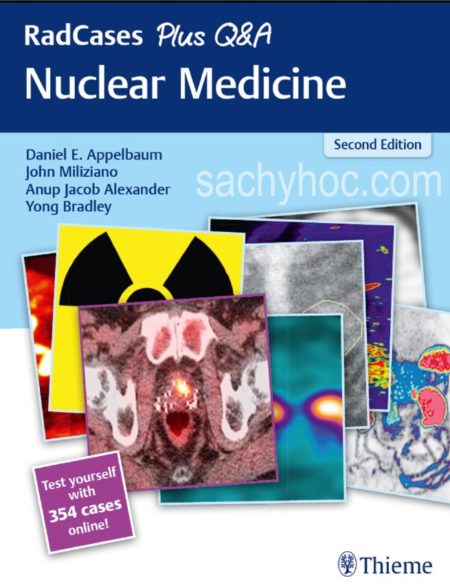 Radcase Ca lâm sàng Y học hạt nhân, kết hợp Hỏi&Đáp, ấn bản 2, 2020