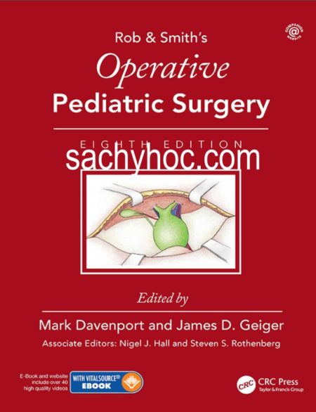 Rob&Smith Atlas phẫu thuật nhi khoa, ấn bản 8 2020
