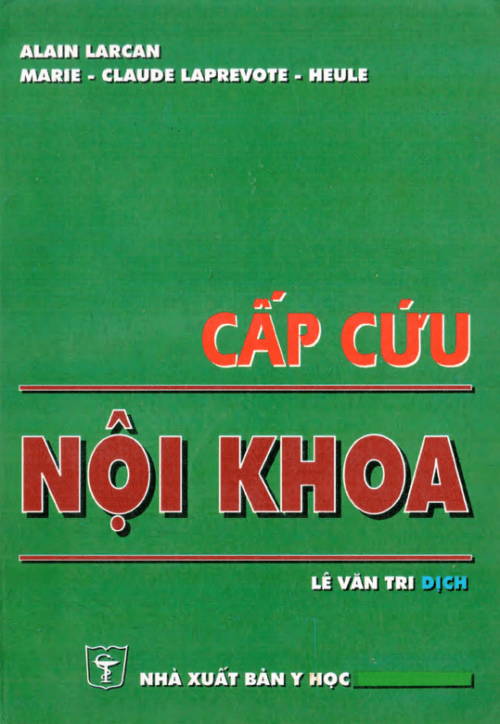 [Sách dịch từ tiếng Pháp] Cấp cứu nội khoa – Bs. Lê Văn Tri