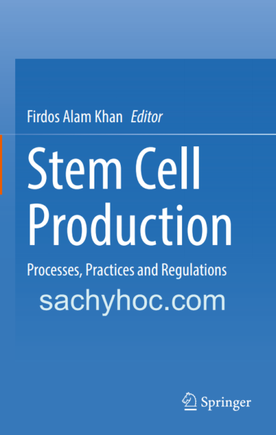 Sản xuất tế bào gốc, Quy trình và thực hành, ấn bản 2022