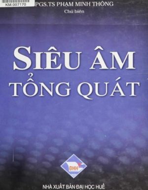 Siêu Âm Tổng Quát – Pgs.Ts Phạm Minh Thông