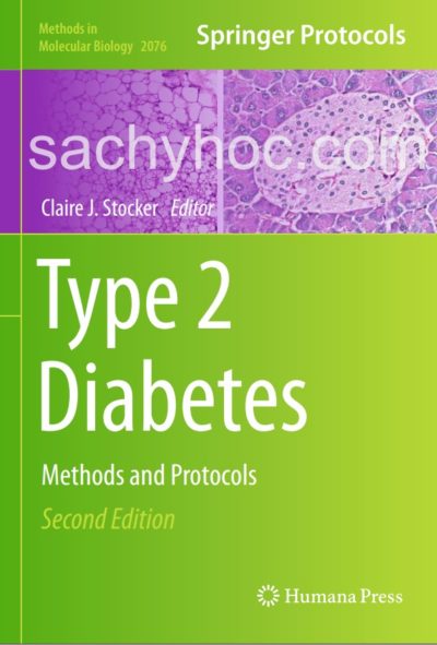 Sinh học phân tử Bệnh tiểu đường type 2: Phương pháp và protocol, ấn bản 2020