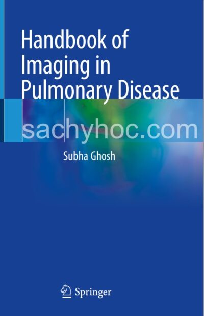 Sổ tay chẩn đoán hình ảnh trong bệnh phổi, ấn bản 2021