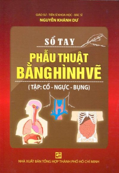 Sổ Tay Phẫu Thuật Bằng Hình Vẽ – GS.TS. Nguyễn Khánh Dư
