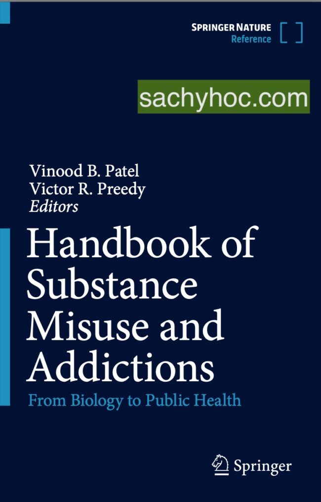 Sổ tay về Lạm dụng Chất gây nghiện và Nghiện chất: Từ Sinh học đến Sức khỏe Cộng đồng, ấn bản 2022