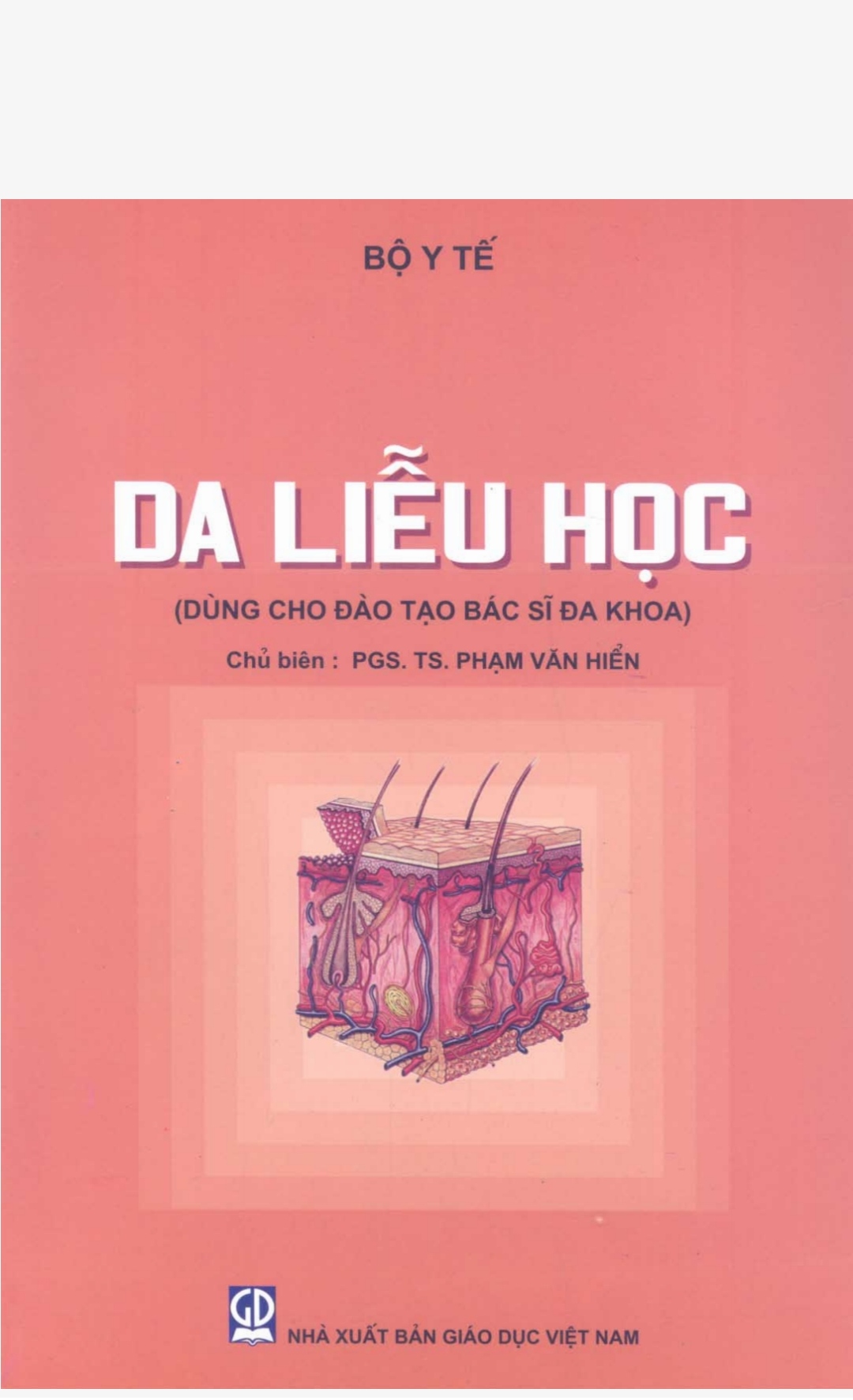 [Tài Liệu] Da Liễu Học (Dùng Cho Đào Tạo Bác Sĩ Đa Khoa) – Bộ Y Tế